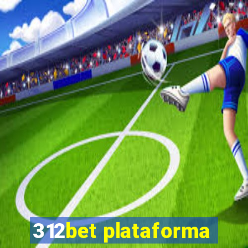 312bet plataforma